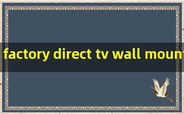 factory direct tv wall mount companies
